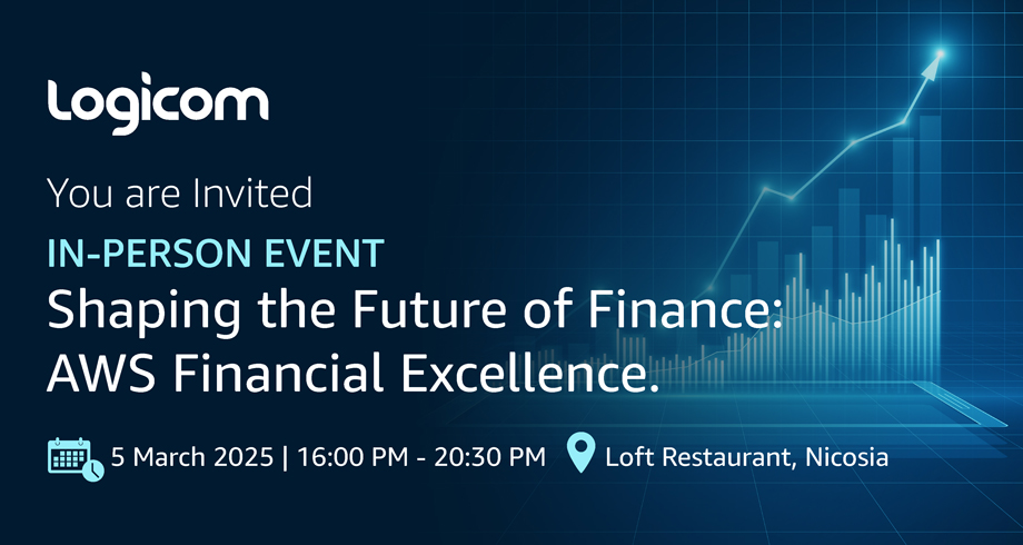 Logicom event invitation: Shaping the Future of Finance - AWS Financial Excellence, 5 March 2025, Loft Restaurant, Nicosia